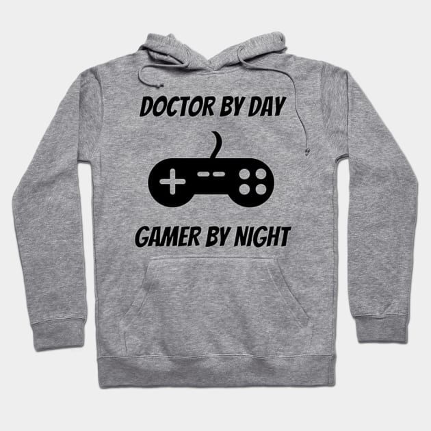 Doctor By Day Gamer By Night Hoodie by Petalprints